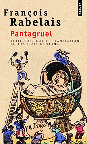 Pantagruel: Texte original et translation en français moderne