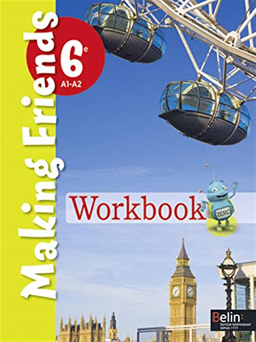 Anglais 6e A1-A2 Making Friends: Workbook