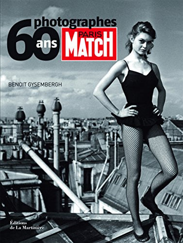 Paris Match 60 ans, 60 Photographes