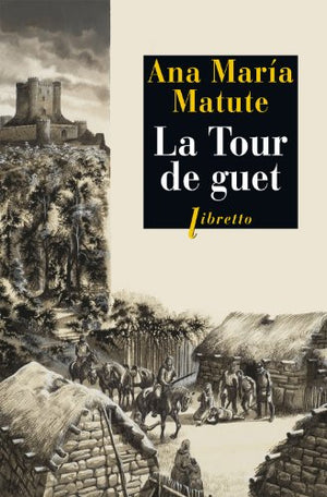 La tour de guet