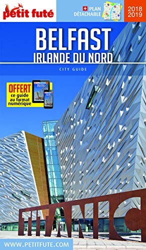 Guide Belfast - Irlande du Nord 2018-2019 Petit Futé