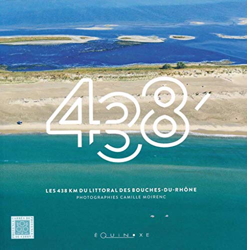 438: Les 438 km du littoral des Bouches-du-Rhône
