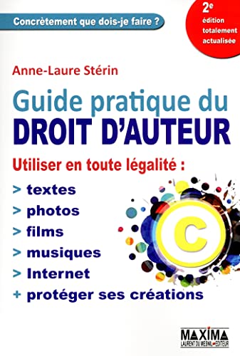 Guide pratique du droit d'auteur - 2e éd.: Les questions les plus souvent posées en matière de propriété intellectuelle