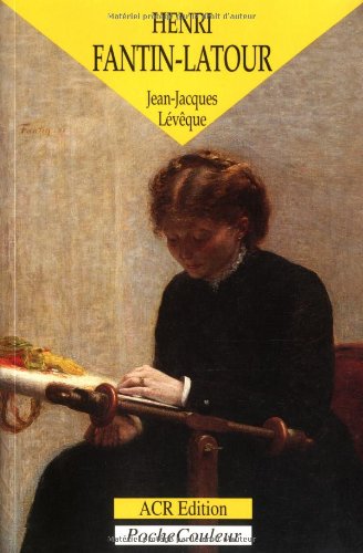 Henri Fantin-Latour: Un peintre intimiste 1836-1904