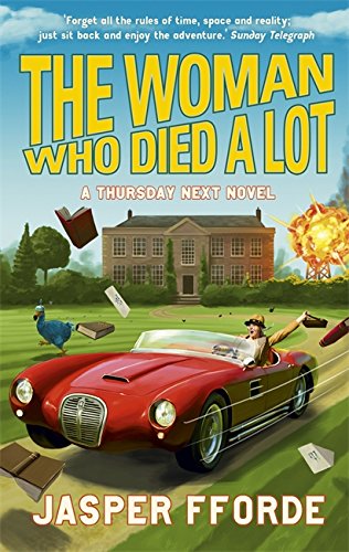The Woman Who Died a Lot: Thursday Next Book 7