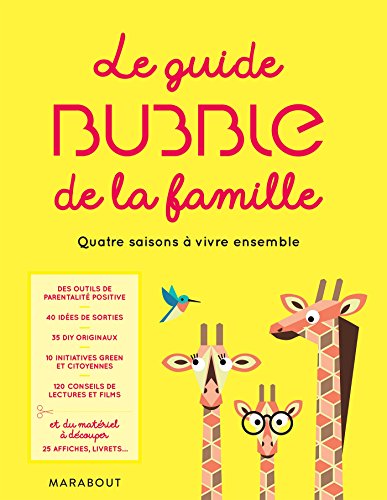 Le guide Bubble de la famille