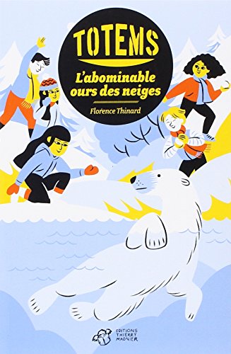 Totems - tome 5: L'abominable ours des neiges