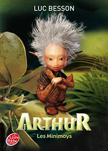 Arthur et les Minimoys - Tome 1 - Les Minimoys
