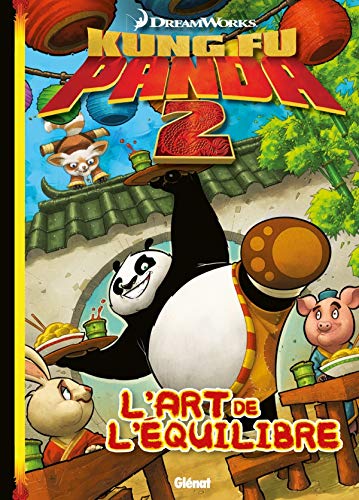 Kung Fu Panda - Tome 01: L'équilibre est un art