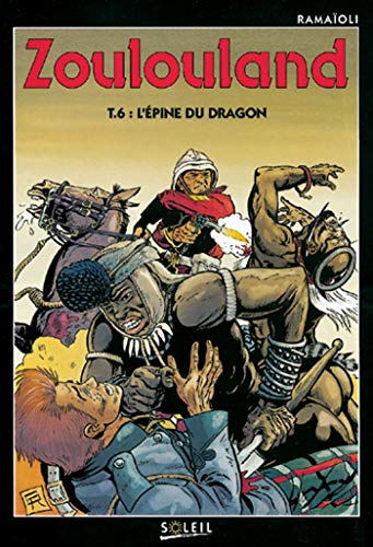 Zoulouland T06: L'Épine du dragon