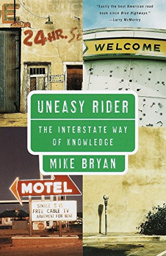 Uneasy Rider: The Interstate Way of Knowledge