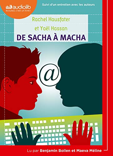 De Sacha à Macha: Livre audio 1 CD MP3 - Suivi d'un entretien avec les auteurs