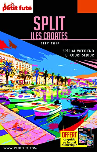 Guide Split - Îles Croates 2017 City trip Petit Futé