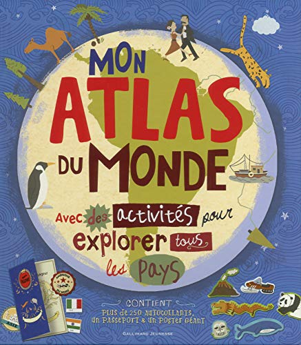 Mon atlas du monde - De 6 à 9 ans