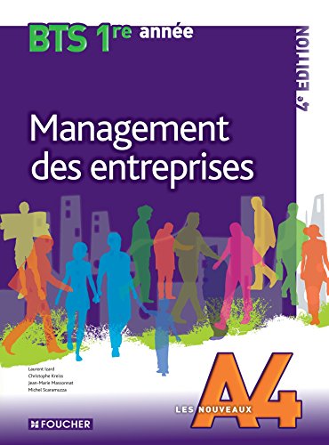 Les Nouveaux A4 Management des entreprises BTS 1re année - 4e édition