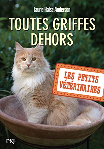 Les petits vétérinaires - tome 21 : Toutes griffes dehors (21)