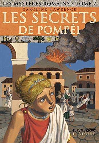 Les Mystères romains, tome 2 : Les Secrets de Pompéi