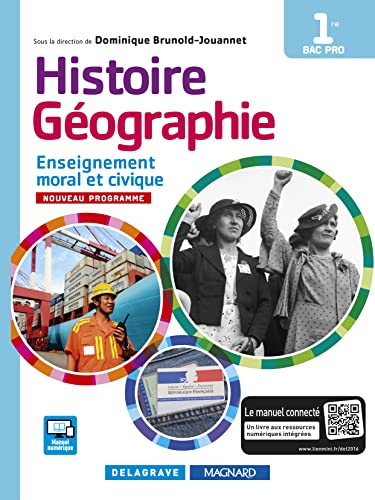 Histoire Géographie Enseignement moral et civique (EMC) 1re Bac Pro (édition 2016) - Manuel élève