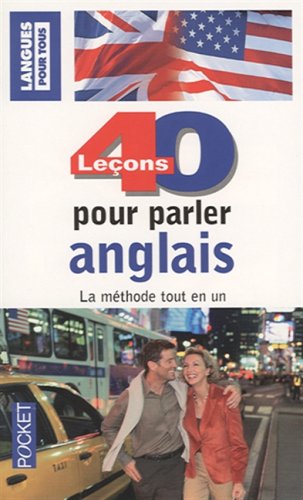 40 LECONS POUR PARLER ANGLAIS (ancienne édition)