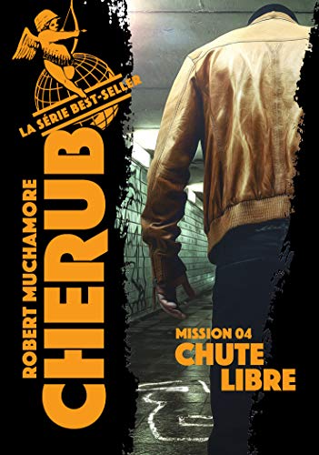 Cherub : Mission 4 - Chute libre