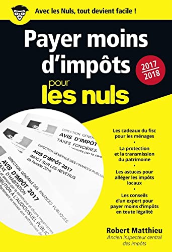 Payer moins d'impôt pour les Nuls poche, édition 2017-2018
