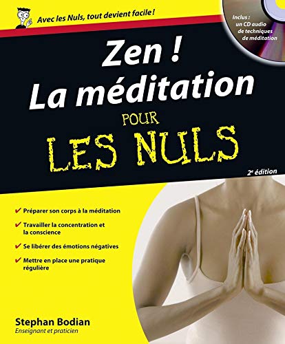 Zen ! La Méditation Pour les Nuls, 2e édition