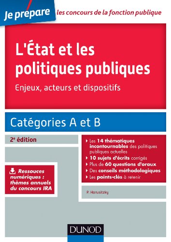 L'Etat et les politiques publiques - 2e éd. - Catégories A et B - concours IRA: Catégories A et B