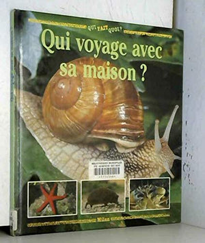 QUI VOYAGE AVEC SA MAISON