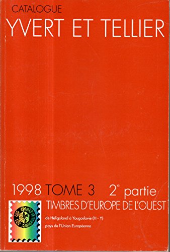 Catalogue de timbres-poste tome 3 2e partie Europe Ouest