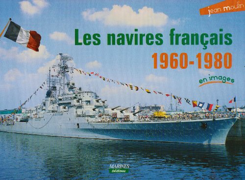 Navires Francais 1960-1980 En Images