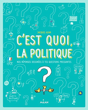 C'est quoi, la politique ?