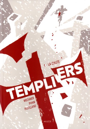 Templiers - tome 1 La Chute (1)