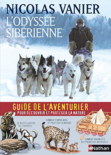 L'odyssée sibérienne - Guide de l'aventurier (Ancien prix Editeur : 19,5 Euros)