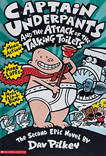 Captain Underpants and the Attack of the Talking Toilets (Captain Underpants #2) (Volume 2)