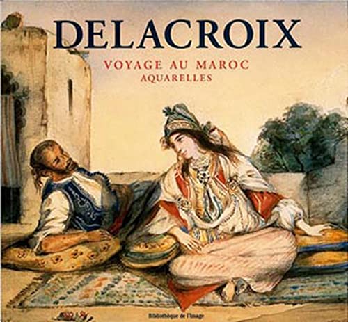 Delacroix. Voyage au Maroc, aquarelles