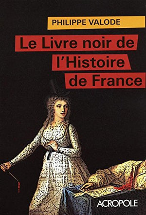 Livre noir histoire de France