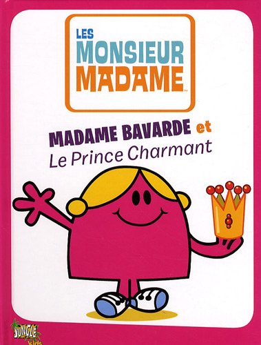 Madame bavarde et Le Prince Charmant