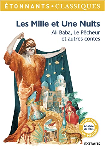 Les Mille et Une Nuits: Ali Baba, Le Pêcheur et autres contes