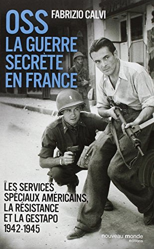 OSS, la guerre secrète en France