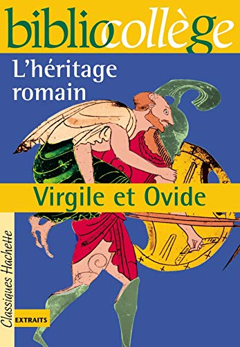 Bibliocollège - L'héritage romain, Virgile et Ovide