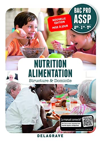 Nutrition Alimentation 2de, 1re, Tle BAC Pro ASSP