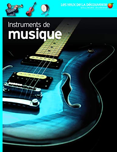 Instruments de musique - Les Yeux de la Découverte - 9 ans et +