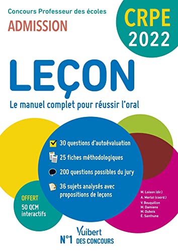 CRPE - Concours Professeur des écoles - Leçon en français et maths - Le manuel complet pour réussir l'oral: Admission 2022