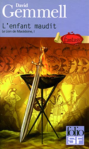 Le Lion de Macédoine, tome 1 : L'Enfant maudit