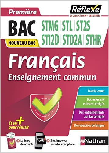 Français - Première - Enseignement en commun - STMG/STL/STI2D/ST2D/STD2A/STHR - NOUVEAU BAC
