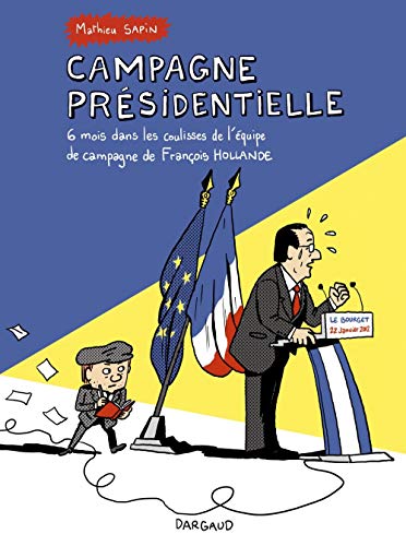 Campagne présidentielle - Tome 0 - Campagne présidentielle