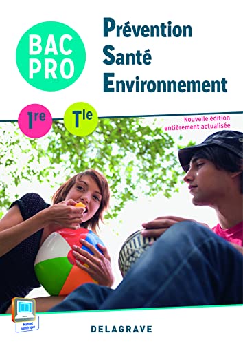 Prévention Santé Environnement 1re-Tle Bac Pro