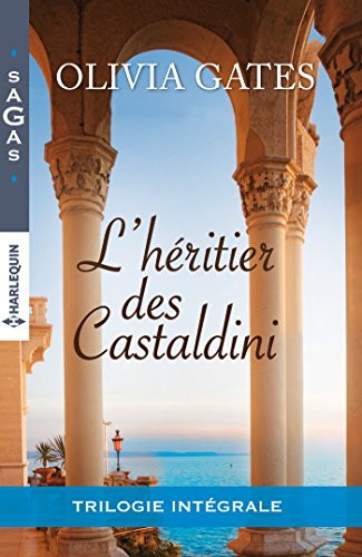 L'héritier des Castaldini: Intégrale 3 romans