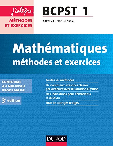 Mathématiques Méthodes et Exercices BCPST 1re année - 3e éd.: Conforme au nouveau programme