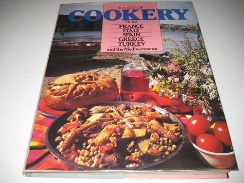 the-best-cookery-from-france-italy-spain-greece-turkey-and-the-mediterranean